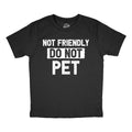Youth Funny T Shirts Not Friendly Do Not Pet Sarcastic Warning Graphic Novelty