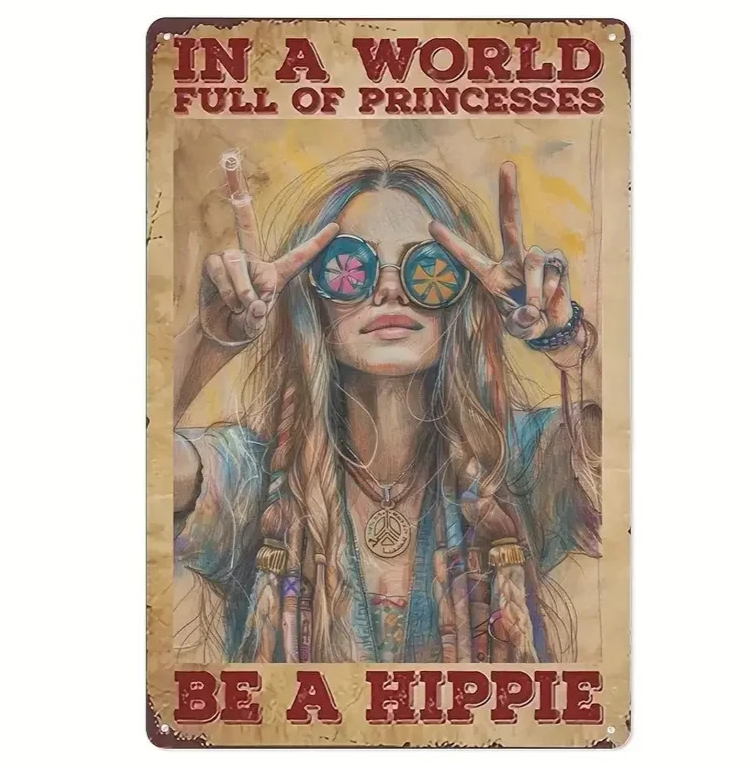 NEW 2D 8x12 Funny Retro 1960s HIPPIE Metal Novelty Sign 