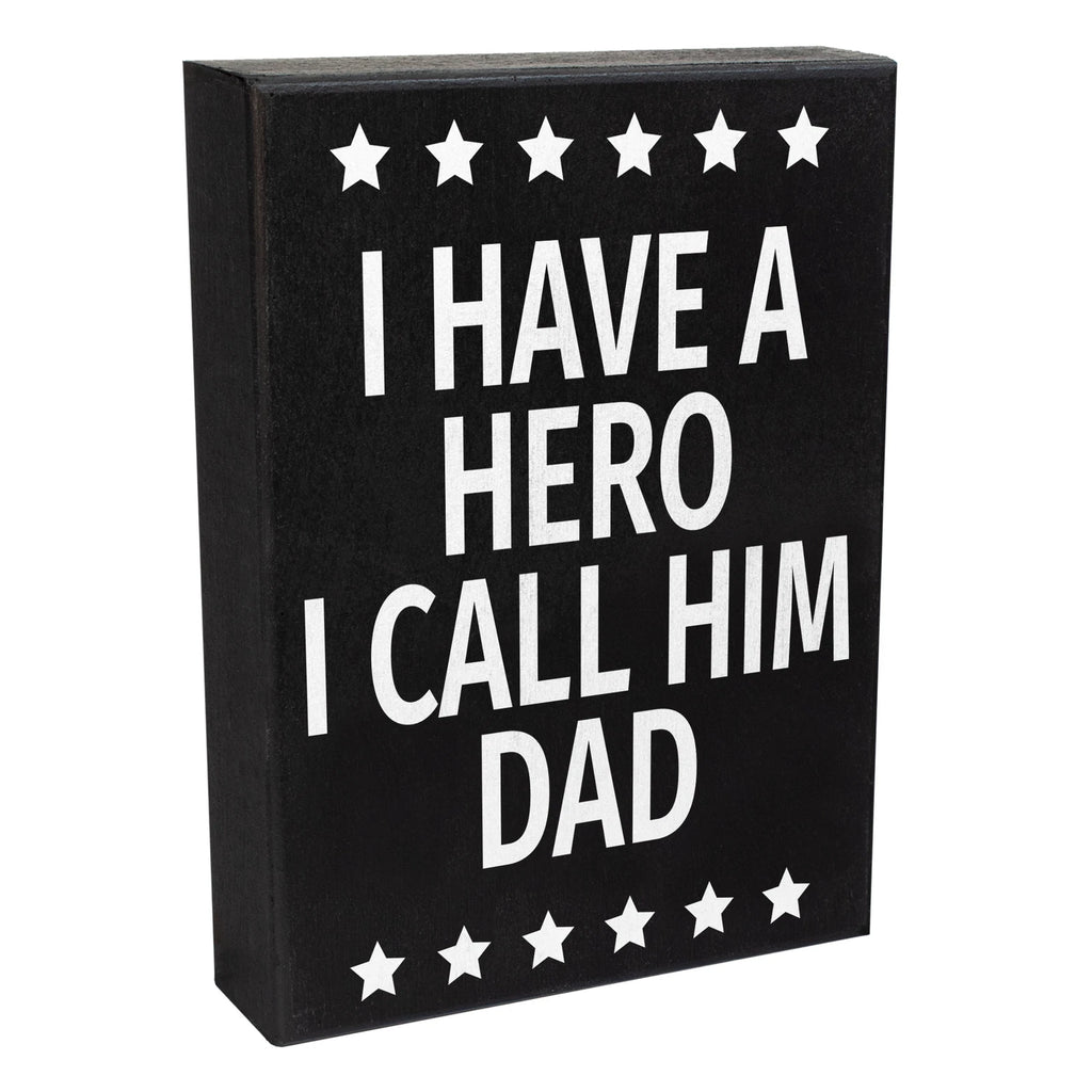 JennyGems Dad Gifts, I Have a Hero I Call Him Dad Sign, Father's Day Gift Idea