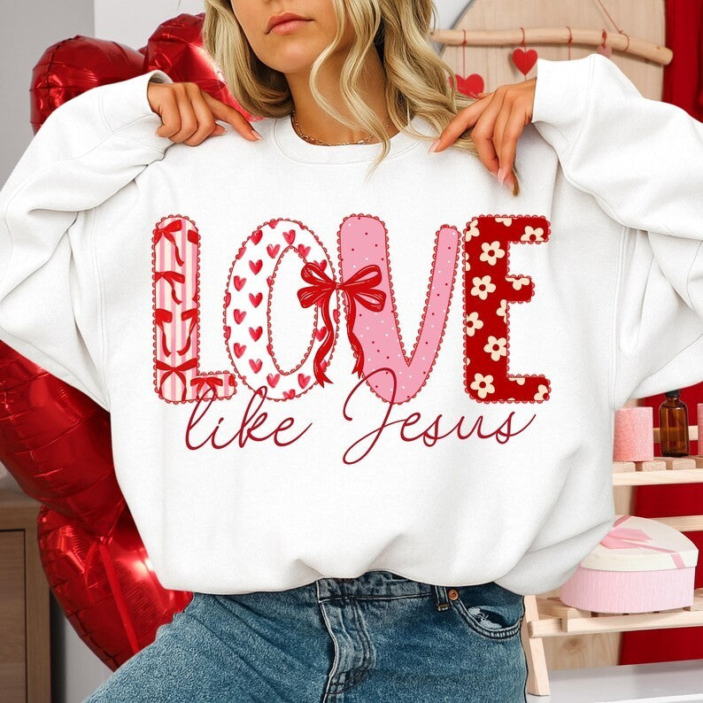 Love Like Jesus Christian Valentine Retro Typography Sweatshirt