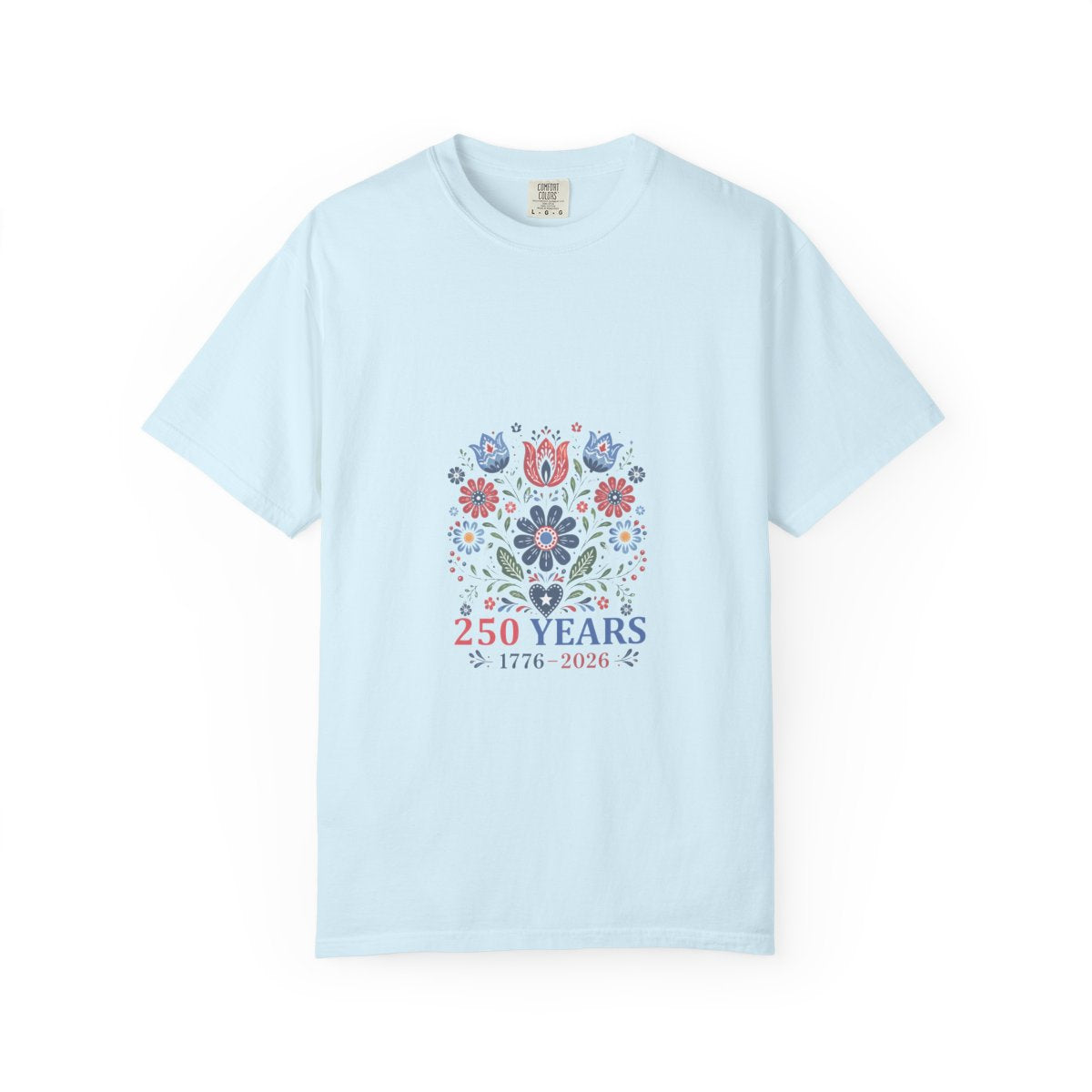 250 Years Commemorative T-Shirt, Patriotic Floral Design Tee, Anniversary Celebration Gift, Heritage Art Shirt, Customizable Apparel