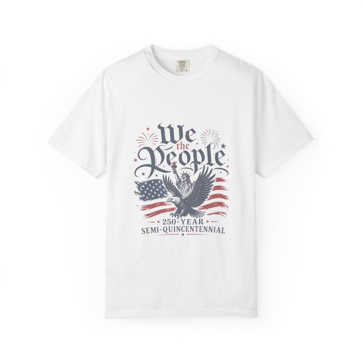 Patriotic 250 Year Anniversary T-Shirt, USA Independence Day Tee, We The People Eagle Shirt, Gift for History Lovers