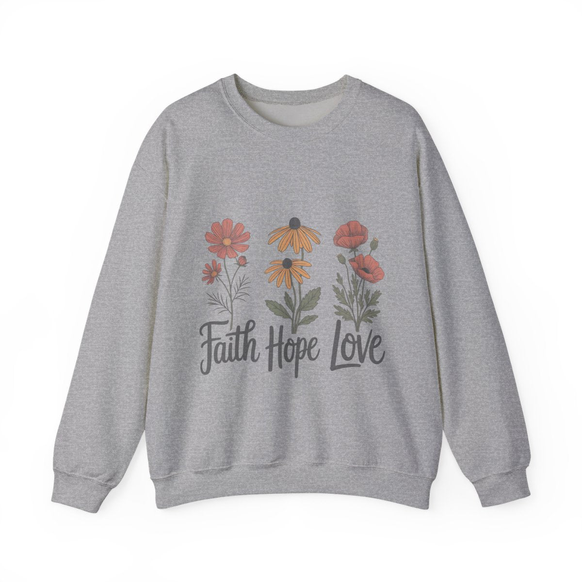 Floral Sweatshirt Gift, Faith Hope Love Design, Cozy Cotton Blend Top, Botanical Print Crewneck, Customizable Apparel, Women Men
