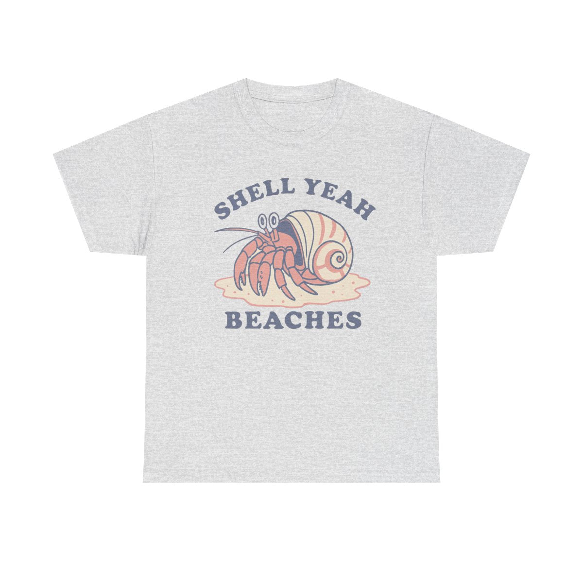 Shell Yeah Beaches T-Shirt – Funny Beach Graphic Tee, Summer Vacation Shirt, Coastal Vibes Apparel