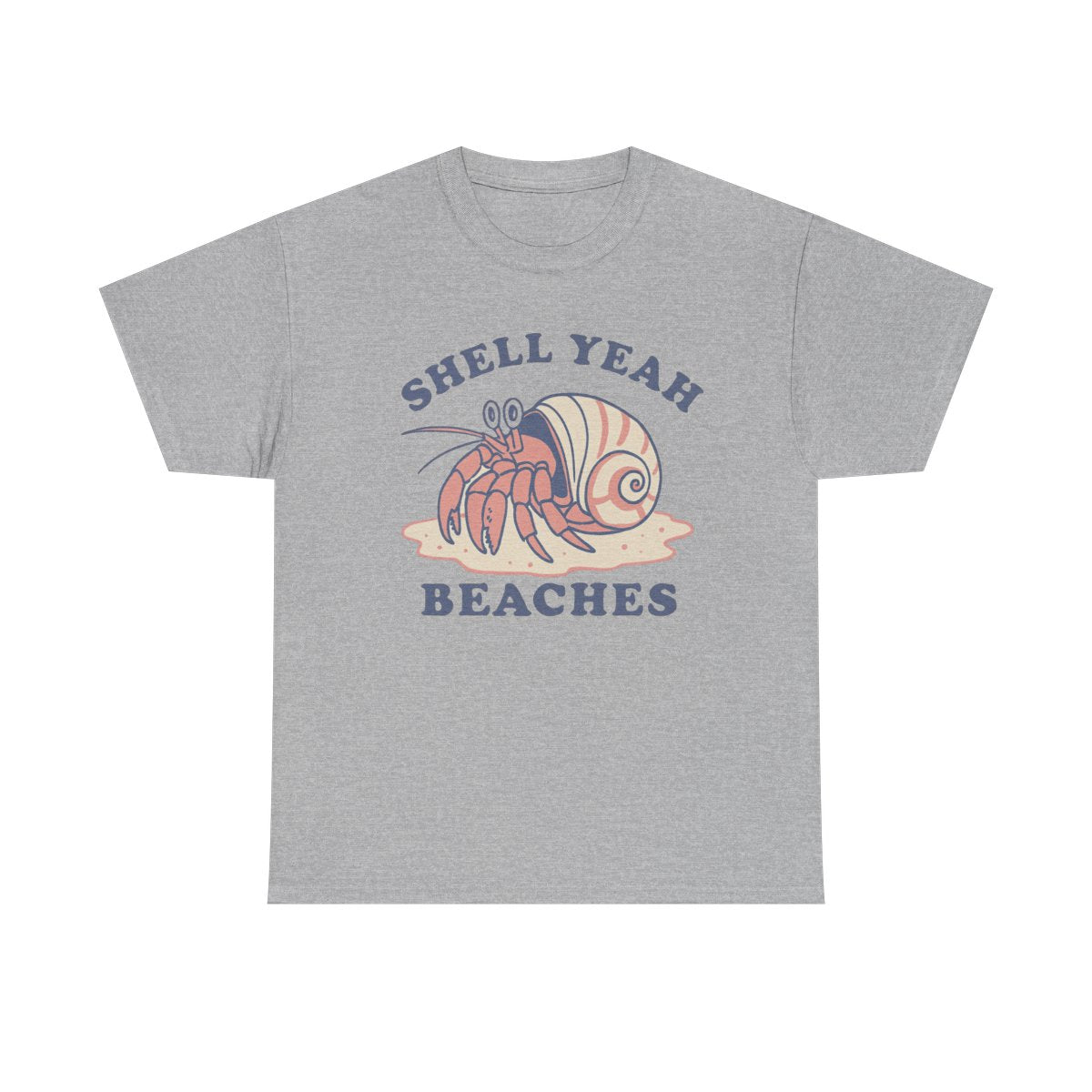 Shell Yeah Beaches T-Shirt – Funny Beach Graphic Tee, Summer Vacation Shirt, Coastal Vibes Apparel