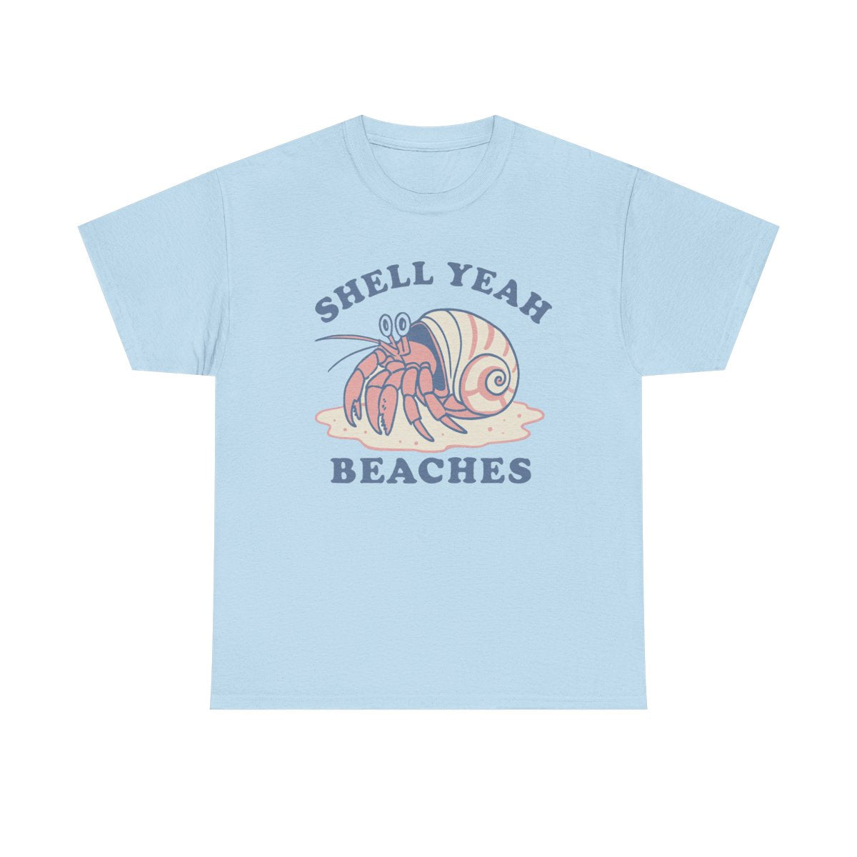 Shell Yeah Beaches T-Shirt – Funny Beach Graphic Tee, Summer Vacation Shirt, Coastal Vibes Apparel