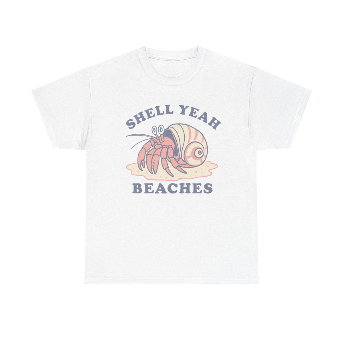 Shell Yeah Beaches T-Shirt – Funny Beach Graphic Tee, Summer Vacation Shirt, Coastal Vibes Apparel