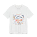 Tired but Tanned T-Shirt – Funny Summer Vacation Tee, Beach Graphic Shirt