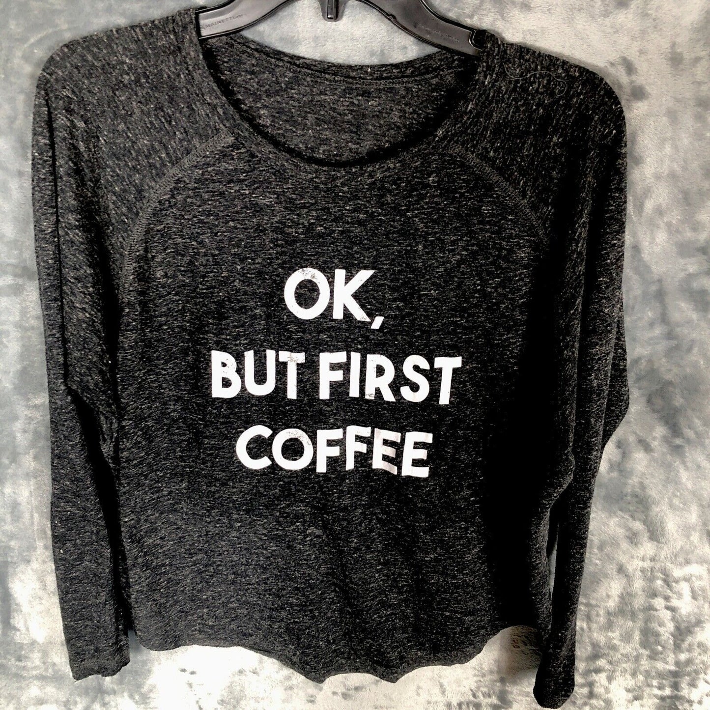Woman's Shirt Funny "Ok But First Coffee" Womens Long Sleeve Top